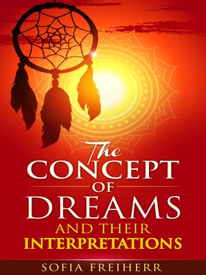cover image of The Concept of Dreams and Their Interpretations